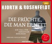 Die Früchte, die man erntet Hjorth, Michael/Rosenfeldt, Hans 9783958628229