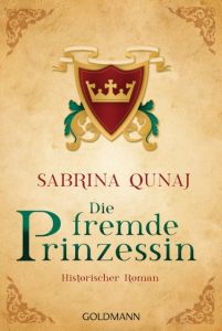 Die fremde Prinzessin Qunaj, Sabrina 9783442485925