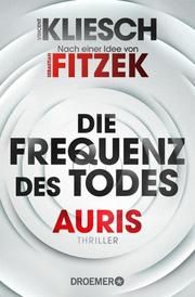 Die Frequenz des Todes - Auris Kliesch, Vincent 9783426307601