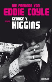 Die Freunde von Eddie Coyle Higgins, George V 9783888979125