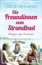 Die Freundinnen vom Strandbad Heiland, Julie 9783548065601