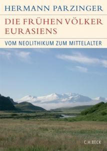 Die frühen Völker Eurasiens Parzinger, Hermann 9783406549618