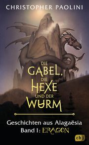 Die Gabel, die Hexe und der Wurm Paolini, Christopher 9783570165812