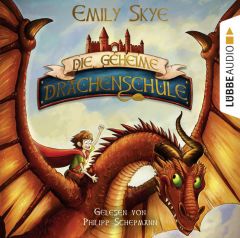 Die geheime Drachenschule Skye, Emily 9783785757178