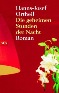 Die geheimen Stunden der Nacht Ortheil, Hanns-Josef 9783442736393