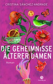 Die Geheimnisse älterer Damen Sánchez-Andrade, Cristina 9783851793802