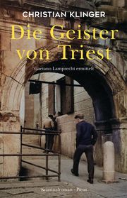 Die Geister von Triest Klinger, Christian 9783711721228