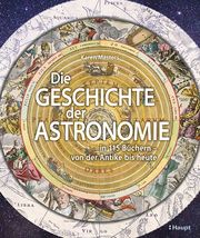 Die Geschichte der Astronomie Masters, Karen 9783258083773