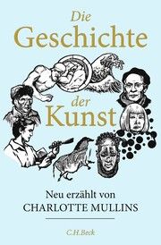 Die Geschichte der Kunst Mullins, Charlotte 9783406806223