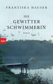 Die Gewitterschwimmerin Hauser, Franziska 9783442719150