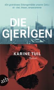 Die Gierigen Tuil, Karine 9783746631813