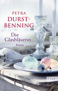 Die Glasbläserin Durst-Benning, Petra 9783548613338