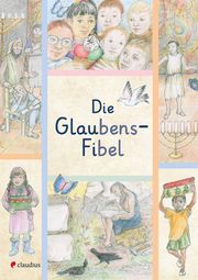 Die Glaubensfibel Eschenbach, Gunilla 9783532628812