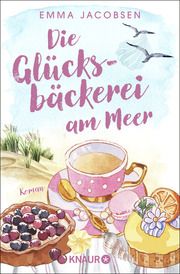 Die Glücksbäckerei am Meer Jacobsen, Emma 9783426530191