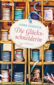 Die Glücksschneiderin Sosnitza, Ulrike 9783453424890