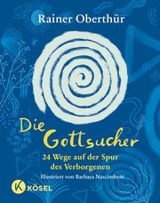 Die Gottsucher Oberthür, Rainer 9783466373185