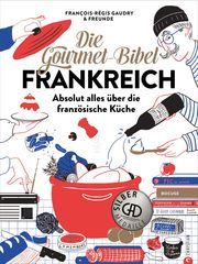 Die Gourmet-Bibel Frankreich Gaudry, François-Régis 9783959614009