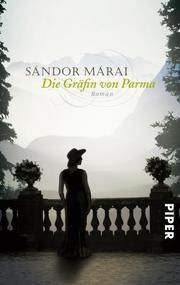 Die Gräfin von Parma Márai, Sándor 9783492550444