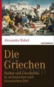 Die Griechen Rubel, Alexander 9783865399649