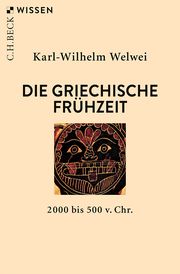 Die griechische Frühzeit Welwei, Karl-Wilhelm 9783406736513
