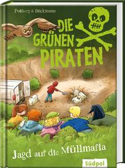 Die Grünen Piraten - Jagd auf die Müllmafia Poßberg, Andrea/Böckmann, Corinna 9783965941489