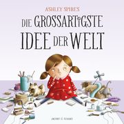 Die großartigste Idee der Welt Spires, Ashley 9783964281708