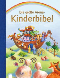 Die große Arena-Kinderbibel Parker, Vic 9783401713380