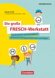 Die große FRESCH-Werkstatt - Mit Wortkarten und Arbeitsblättern die Rechtschreibung ganzheitlich üben und festigen Preiß, Renate/Renk, Günter J 9783589168934