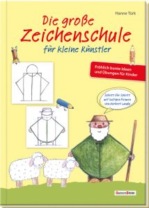 Die große Zeichenschule für kleine Künstler Türk, Hanne/Landa, Norbert 9783963040191