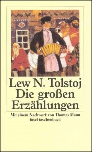 Die großen Erzählungen Tolstoj, Lew 9783458317180