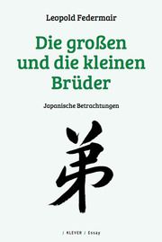 Die großen und die kleinen Brüder Federmair, Leopold 9783902665645