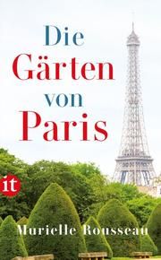 Die Gärten von Paris Rousseau, Murielle 9783458364764