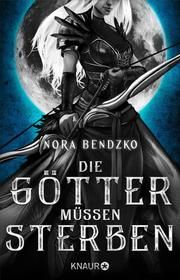 Die Götter müssen sterben Bendzko, Nora 9783426526118