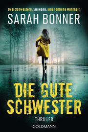 Die gute Schwester Bonner, Sarah 9783442493296