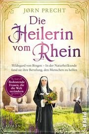 Die Heilerin vom Rhein Precht, Jørn 9783492063708