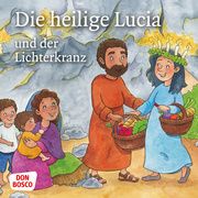 Die heilige Lucia und der Lichterkranz Fastenmeier, Catharina 9783769824308