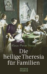 Die heilige Theresia für Familien Vosen, Klaus-Peter 9783947931477