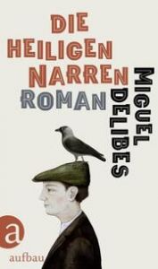 Die heiligen Narren Delibes, Miguel 9783351038786