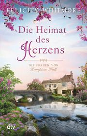 Die Heimat des Herzens Whitmore, Felicity 9783423219839