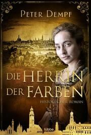 Die Herrin der Farben Dempf, Peter 9783404188642