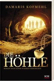 Die Höhle Kofmehl, Damaris 9783775156509