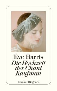 Die Hochzeit der Chani Kaufman Harris, Eve 9783257244304