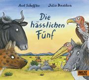 Die hässlichen Fünf Scheffler, Axel/Donaldson, Julia 9783407758095