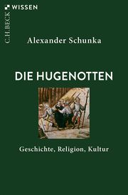 Die Hugenotten Schunka, Alexander 9783406734311