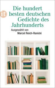 Die hundert besten deutschen Gedichte des Jahrhunderts Marcel Reich-Ranicki 9783458363132