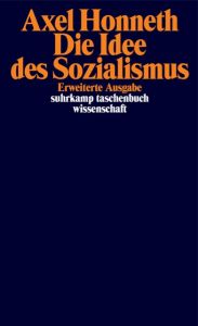 Die Idee des Sozialismus Honneth, Axel 9783518298244