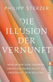 Die Illusion der Vernunft Sterzer, Philipp (Prof. Dr. med.) 9783548068428