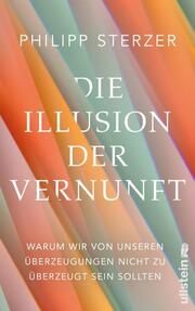 Die Illusion der Vernunft Sterzer, Philipp (Prof. Dr. med.) 9783550201325