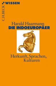 Die Indoeuropäer Haarmann, Harald 9783406606823