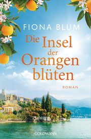 Die Insel der Orangenblüten Blum, Fiona 9783442206438